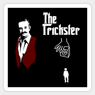 The Trickster Magnet